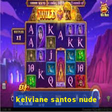 kelviane santos nude